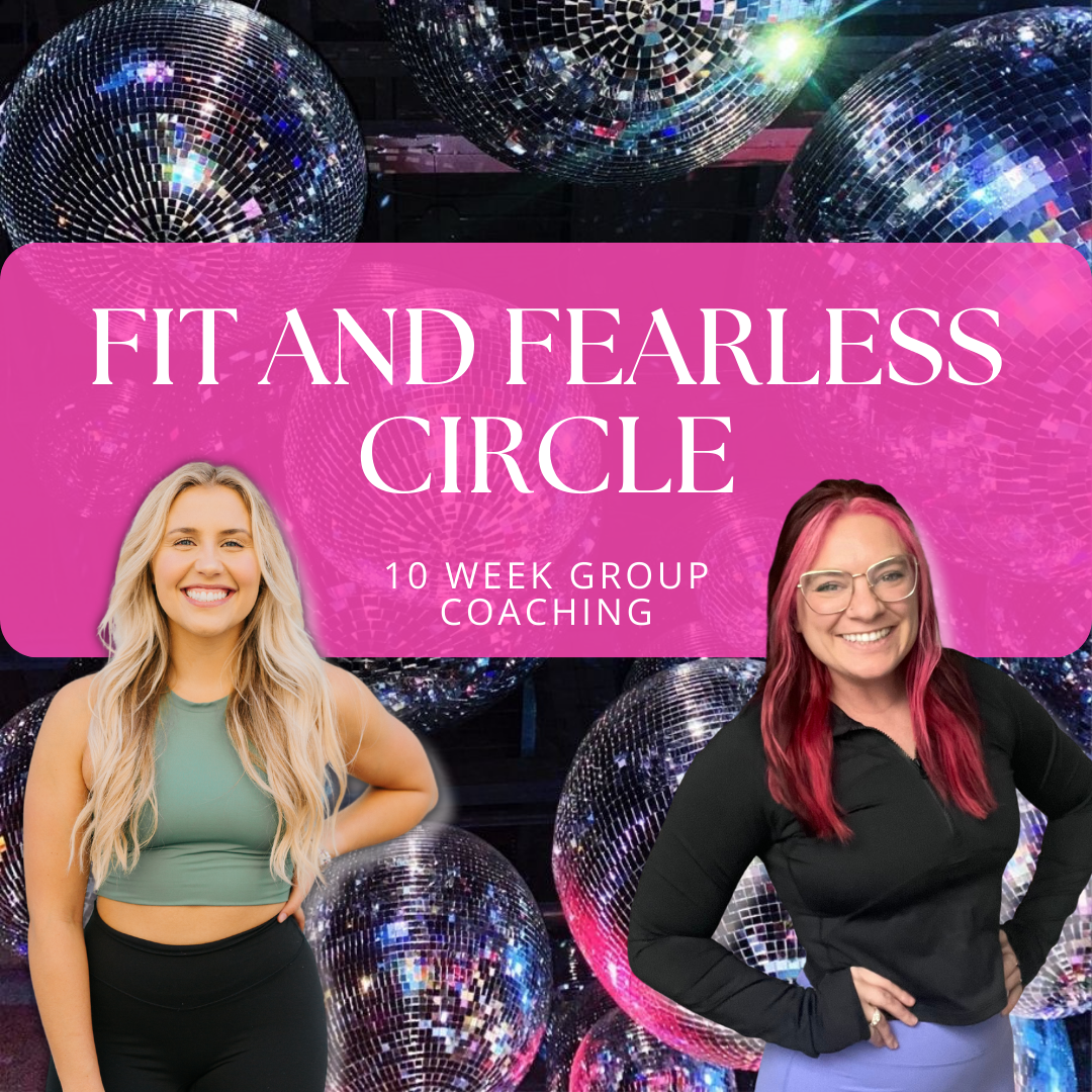 FIT + FEARLESS CIRCLE 10 Week Group Coaching Program Emily Shaw